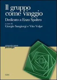 Il gruppo come viaggio. Dedicato a Enzo Spaltro Consegna Rapida