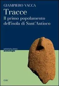 Bestseller Tracce. Il primo popolamento dell‘isola di Sant‘Antioco