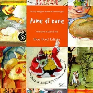 Fame di pane. Seimila anni di storie. Ediz. illustrata Popolare