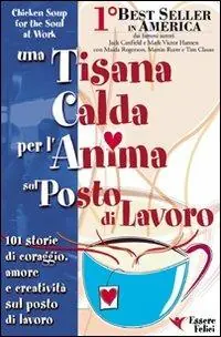 Una tisana calda per l‘anima sul posto di lavoro Occasione Imperdibile