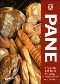 Offerta Lampo Pane. I segreti per farlo in casa, a macchina e a mano
