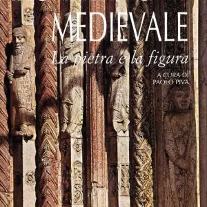 Prezzo Di Fabbrica Architettura medievale. La pietra e la figura. Ediz. illustrata