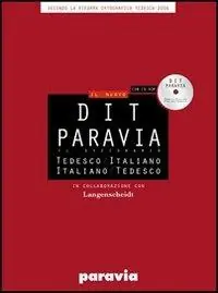 DIT Paravia. Il dizionario tedesco-italiano e italiano-tedesco. Ediz. bilingue. Con CD-ROM Solo Oggi