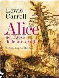 Alice nel paese delle meraviglie. Ediz. illustrata Vendita Finale