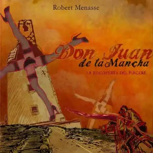 Compra Online Don Juan de la Mancha. La riscoperta del piacere