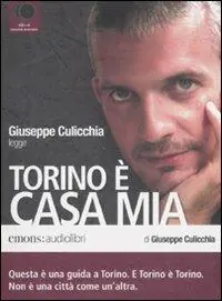 Compra Oggi Stesso Torino è casa mia letto da Giuseppe Culicchia. Audiolibro. 4 CD Audio