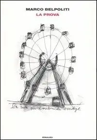 Offerta Speciale La prova. Un viaggio nell‘Est Europa sulle tracce di Primo Levi