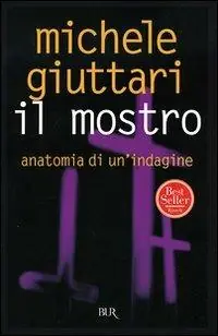 Occasione Il mostro. Anatomia di un‘indagine