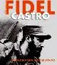 Fidel Castro. Storia e immagini del Lider Maximo. Ediz. illustrata Prezzo Ridotto