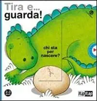 Tira e... guarda! Chi sta per nascere? Ediz. illustrata Economico