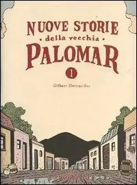 Nuove storie della vecchia Palomar. Vol. 1 Prezzo Ridotto