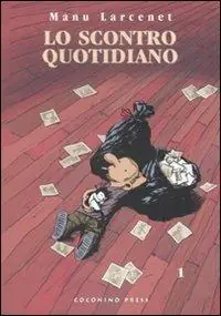 Lo scontro quotidiano. Vol. 1 Prezzo Basso