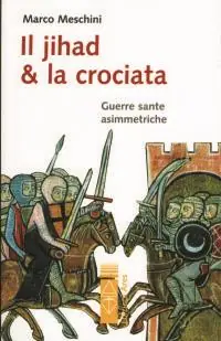 Il Jihad e la Crociata Scelto Dai Clienti