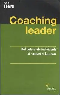 Coaching leader. Dal potenziale individuale ai risultati di business Offerta