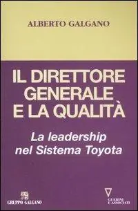Prezzo Ridotto Il direttore generale e la qualità. La leadership nel Sistema Toyota