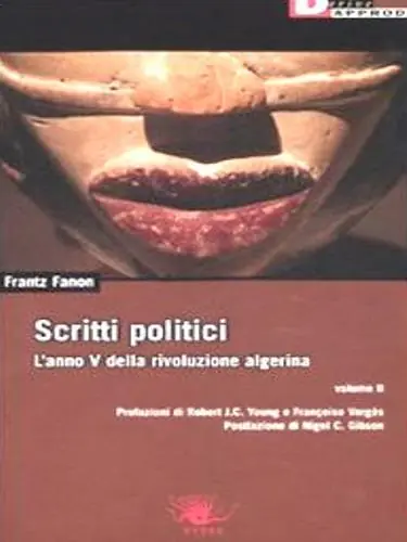 Scritti politici. L‘anno V della rivoluzione algerina. Vol. 2 Promozione