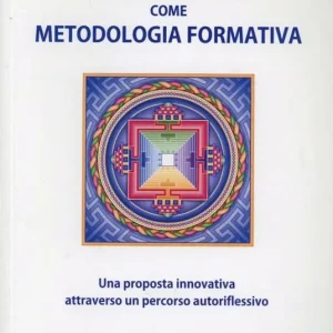 La meditazione come metodologia formativa Di Tendenza