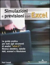 Simulazioni e previsioni con Excel Soddisfatti O Rimborsati