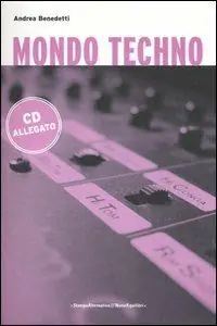 Ultime Pezzi Mondo techno. Con CD Audio