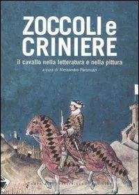 Zoccoli e criniere. Il cavallo nella letteratura e nella pittura Compra Online