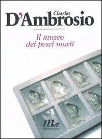 Il museo dei pesci morti Promo Stagionale