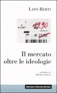 Il mercato oltre le ideologie Offerta Speciale