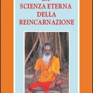 Nuova Collezione La scienza eterna della reincarnazione