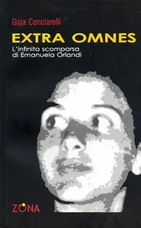 Extra omnes. L‘infinita scomparsa di Emanuela Orlandi Promozione Esclusiva