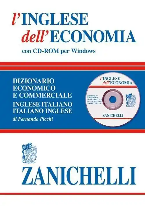 Novità L‘inglese dell‘economia. Dizionario economico e commerciale inglese-italiano, italiano-inglese. Con CD-ROM