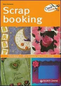 Compra Adesso Scrapbooking. Découpage e altre tecniche per i tuoi ricordi