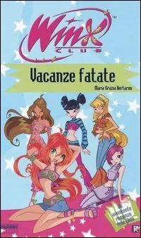 Vacanze fatate. Winx Club Professionale