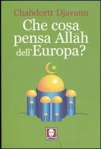 Di Tendenza Che cosa pensa Allah dell‘Europa?