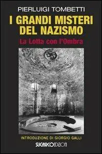 Vendita Finale I grandi misteri del nazismo. La lotta con l‘ombra