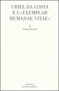 Uriel da Costa e l‘«Exemplar humanae vitae». Testo latino a fronte Acquista Ora