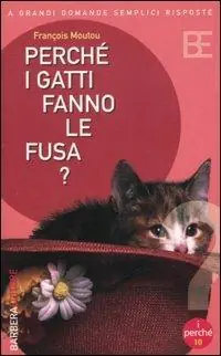 Perché i gatti fanno le fusa? Compra Online