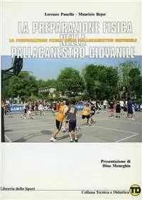 Saldi La preparazione fisica nella pallacanestro giovanile
