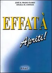 Effatà apriti! Quantità Limitata