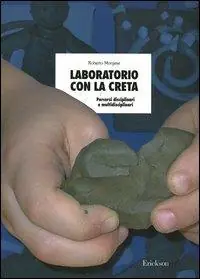 Laboratorio con la creta. Percorsi disciplinari e multidisciplinari Must-Have