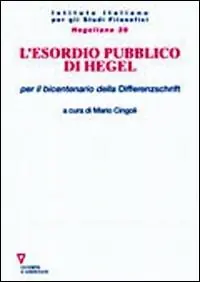L‘esordio pubblico di Hegel per il bicentenario della Differenzschrift Sconto