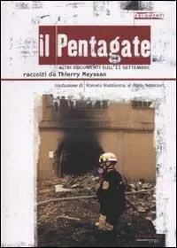 Il Pentagate. Altri documenti sull‘11 settembre Subito Disponibile