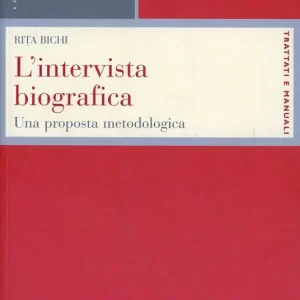 L‘intervista biografica. Una proposta metodologica Prezzo Scontato