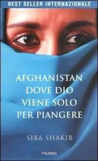 Afghanistan, dove Dio viene solo per piangere Compra Online