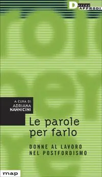 Prezzo Ridotto Le parole per farlo. Donne al lavoro nel postfordismo
