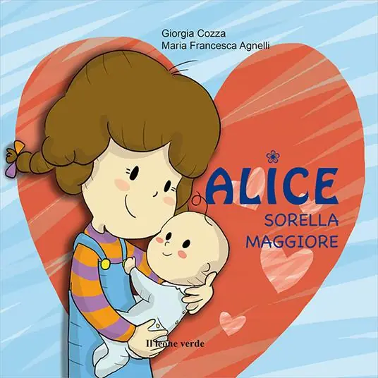 Alice sorella maggiore. Ediz. illustrata Saldi
