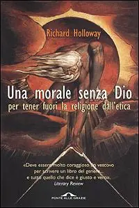 Una morale senza Dio per tenere fuori la religione dall‘etica Nuova Collezione