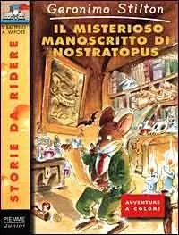 Non Perdere Il misterioso manoscritto di Nostratopus. Ediz. illustrata