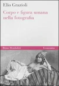 Acquista Ora Corpo e figura umana nella fotografia