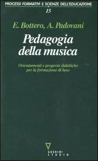 Pedagogia della musica. Orientamenti e proposte didattiche per la formazione di base Soddisfatti O Rimborsati
