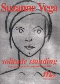 Solitude standing. Racconti, poesie e canzoni inedite Prezzo Scontato
