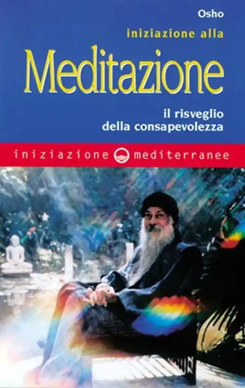 Iniziazione alla meditazione. Il risveglio della consapevolezza Di Tendenza
